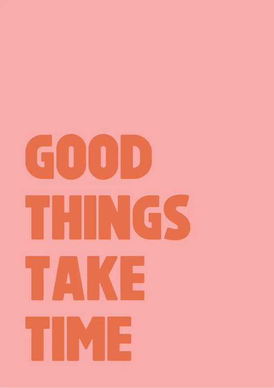 Good things take time canvas painting in coral and salmon pink, motivational typography.