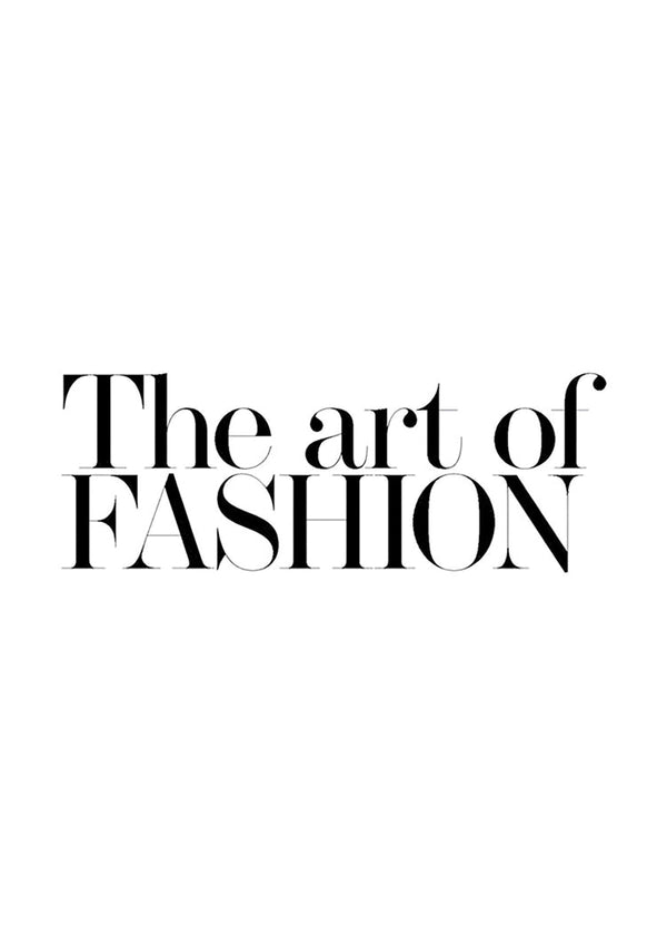 Die Kunst der Mode Text Typografie Schwarz-Weiß Minimalistisches Gemälde