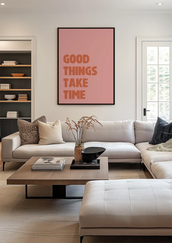 Good Things Take Time Rosa Motivations-Typografie Inspirierendes Gemälde