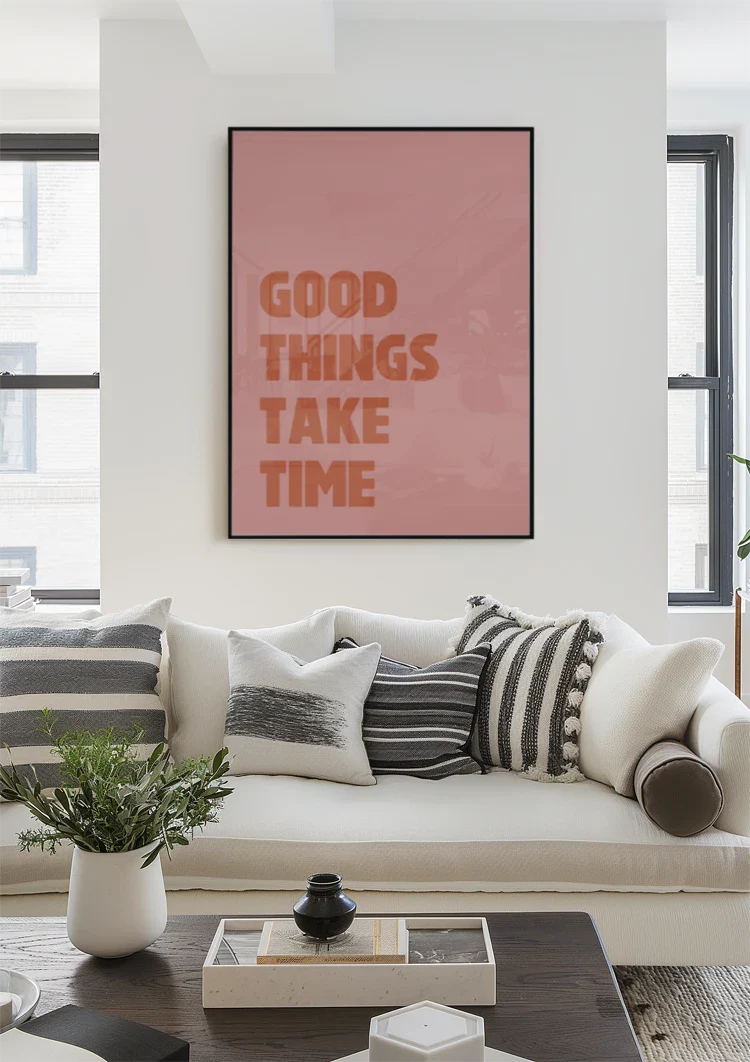 Good Things Take Time Rosa Motivations-Typografie Inspirierendes Gemälde