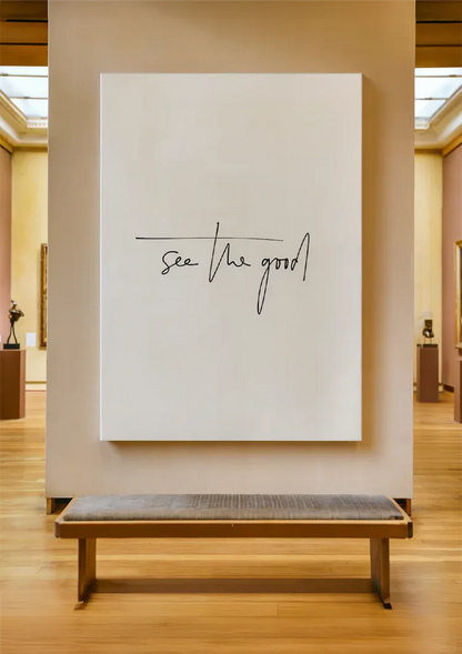 See The Good Motiverende Tekst Minimalistisch Wit Schilderij