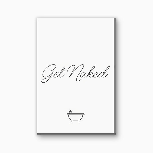 Get Naked typografie canvas schilderij in zwart en wit